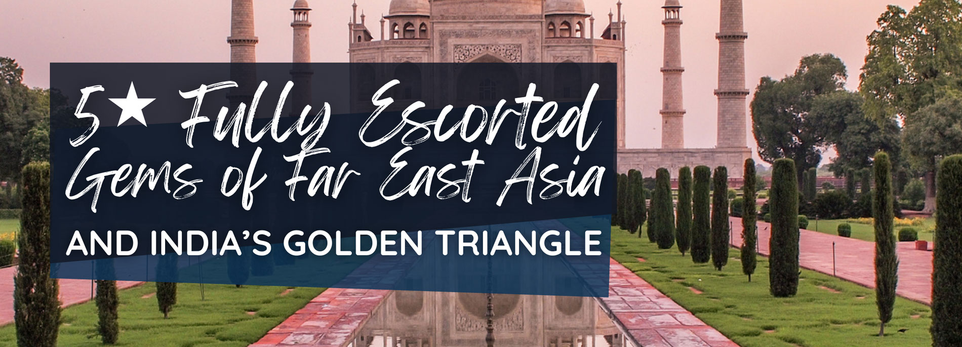 Fully Escorted Gems of Far East Asia
